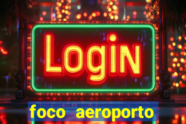 foco aeroporto santos dumont