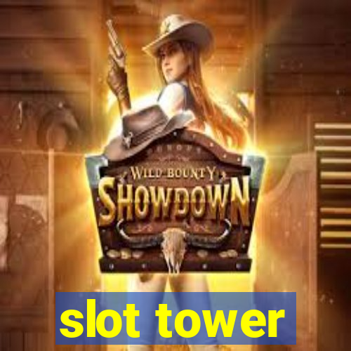 slot tower