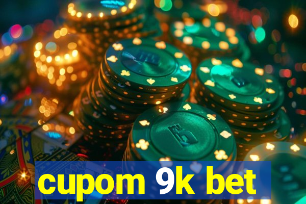 cupom 9k bet