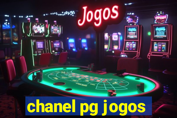 chanel pg jogos