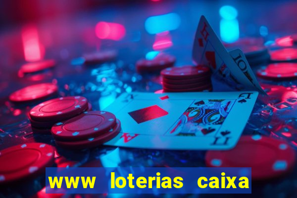 www loterias caixa com br ultimos resultados