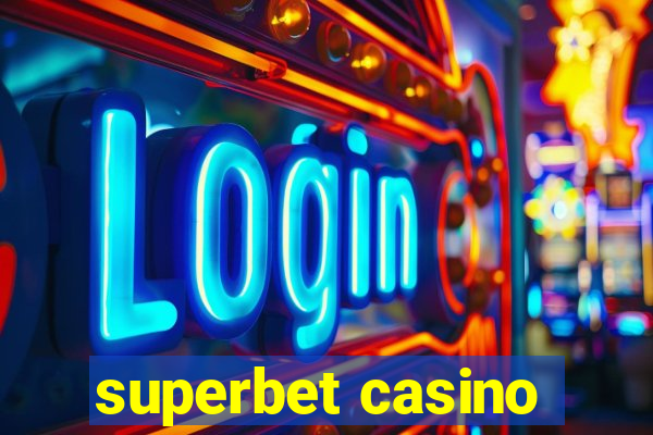 superbet casino