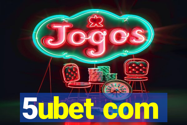 5ubet com