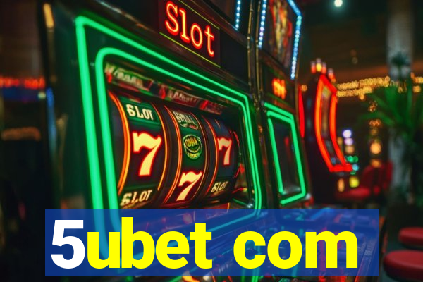 5ubet com