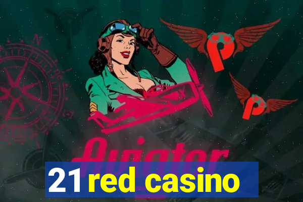 21 red casino