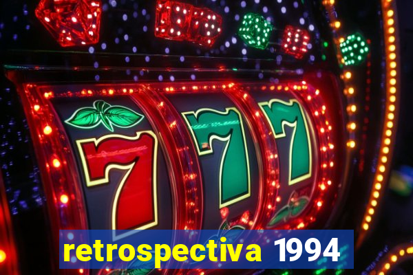 retrospectiva 1994