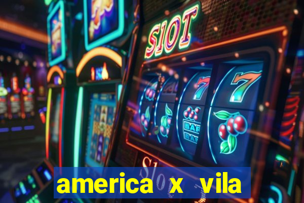 america x vila nova palpite