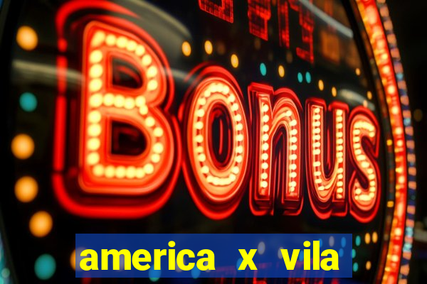 america x vila nova palpite