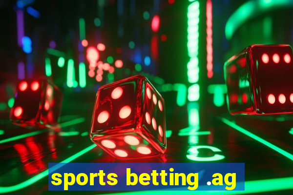 sports betting .ag