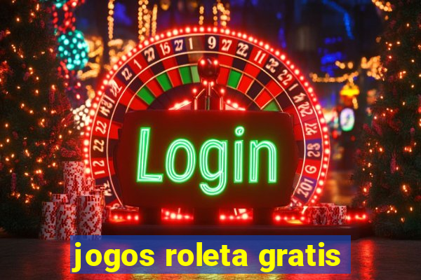 jogos roleta gratis