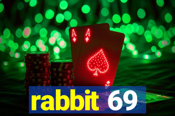 rabbit 69