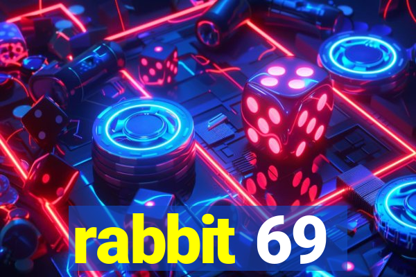 rabbit 69