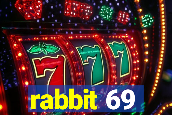 rabbit 69