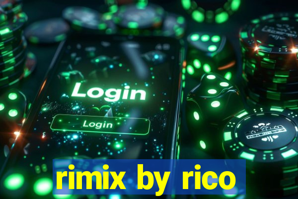 rimix by rico