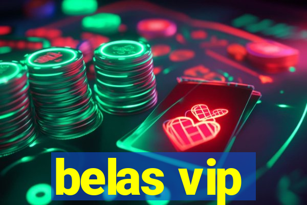 belas vip