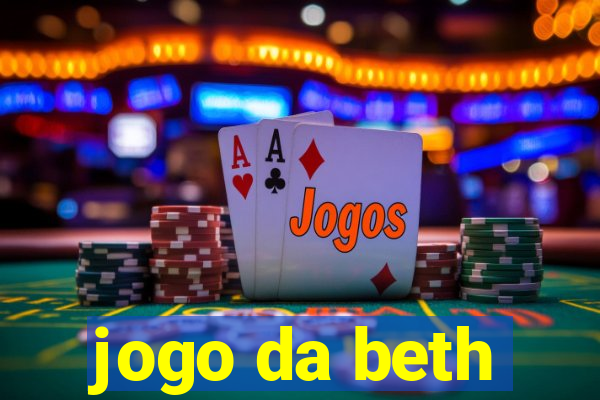 jogo da beth