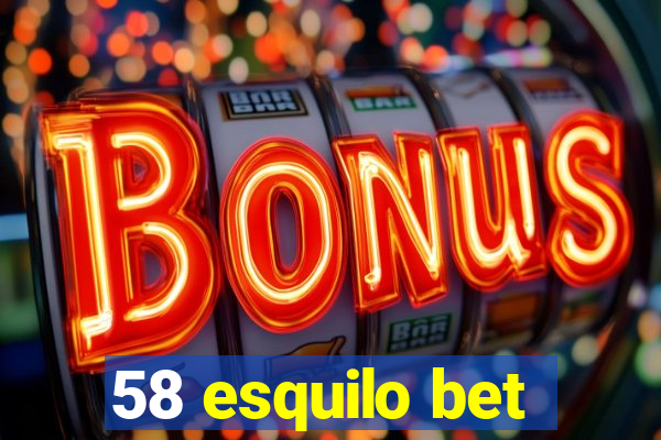 58 esquilo bet