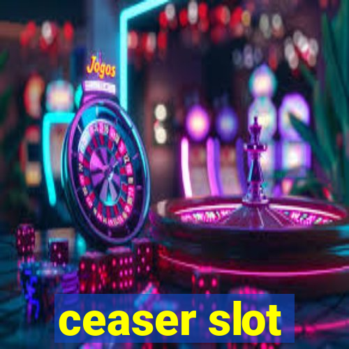 ceaser slot