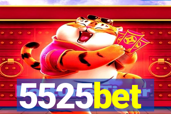 5525bet