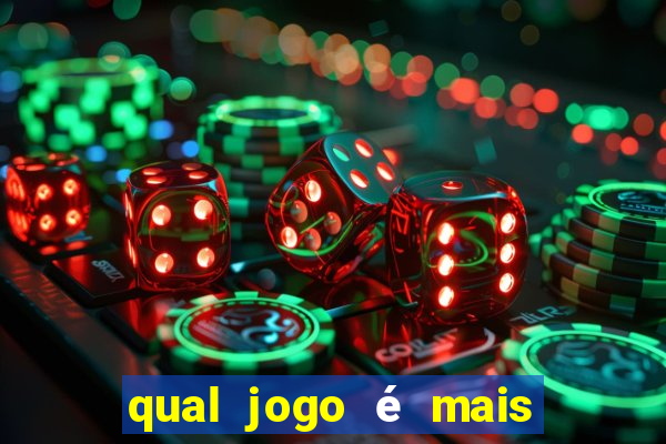 qual jogo é mais facil de ganhar dinheiro