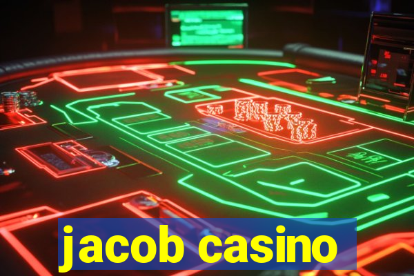 jacob casino