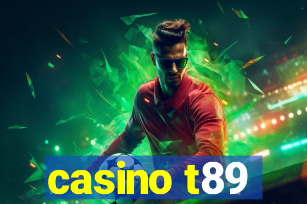 casino t89