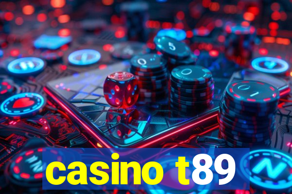 casino t89