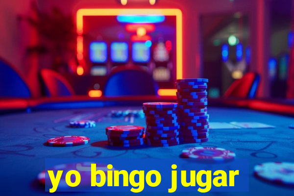 yo bingo jugar