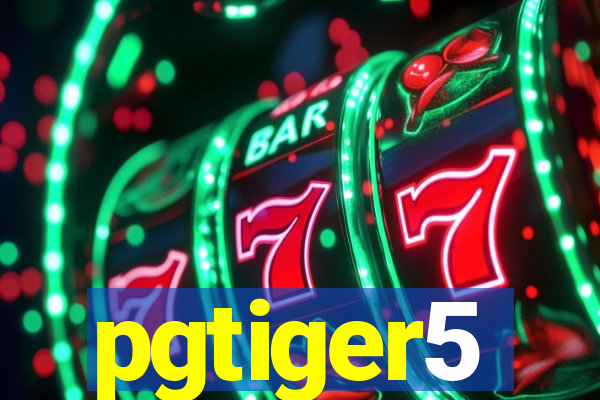 pgtiger5