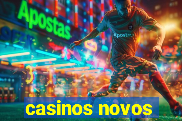 casinos novos