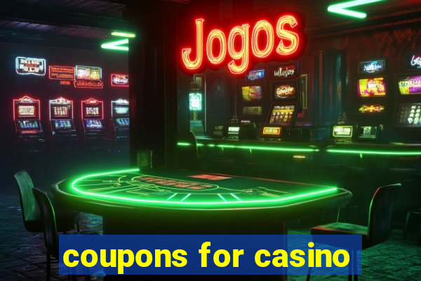 coupons for casino