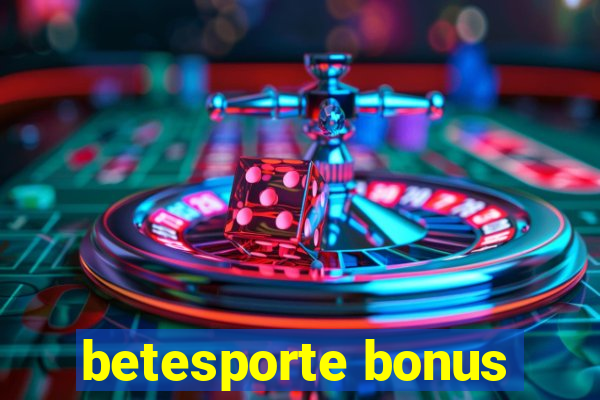 betesporte bonus