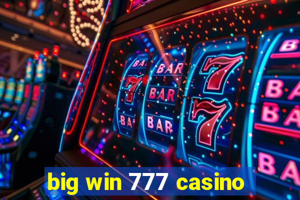 big win 777 casino