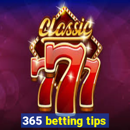 365 betting tips