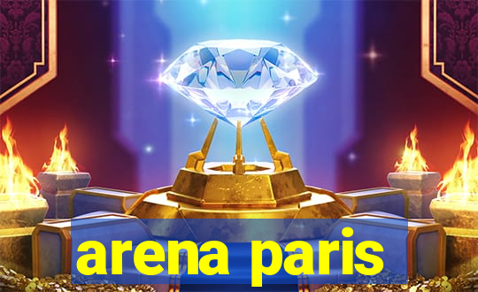 arena paris