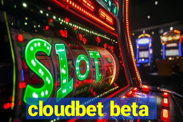 cloudbet beta