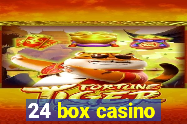 24 box casino