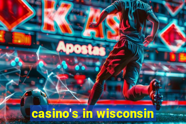 casino's in wisconsin