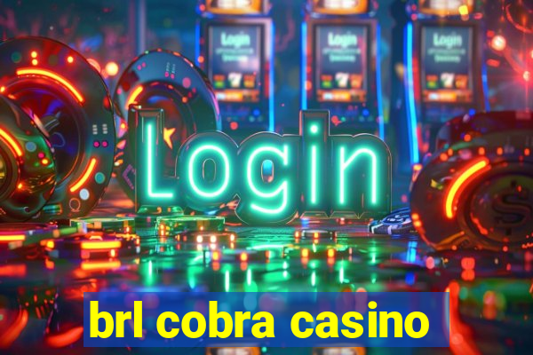 brl cobra casino