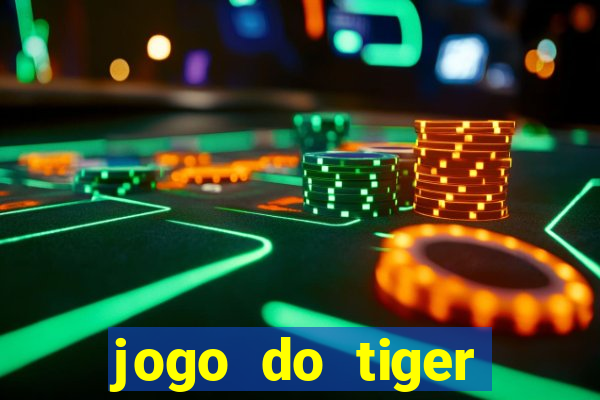 jogo do tiger bonus gratis