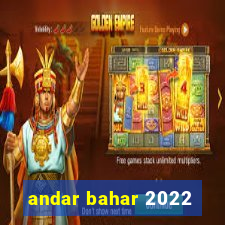 andar bahar 2022