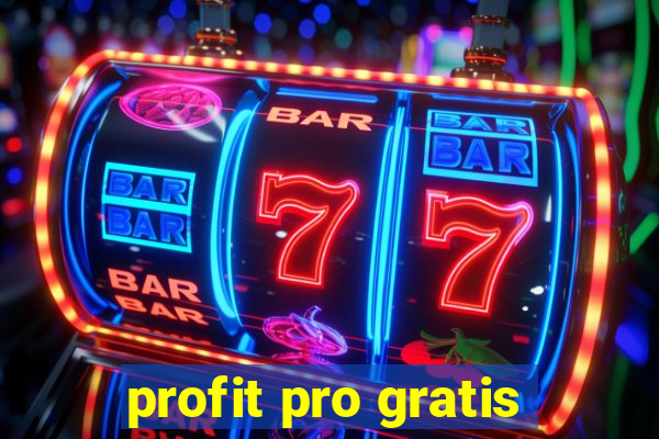 profit pro gratis