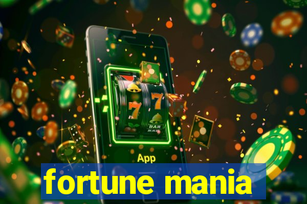 fortune mania