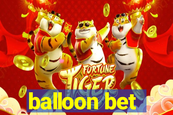 balloon bet