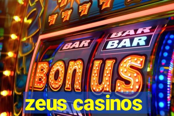 zeus casinos