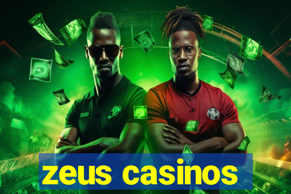 zeus casinos