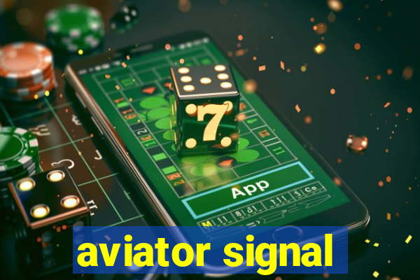 aviator signal