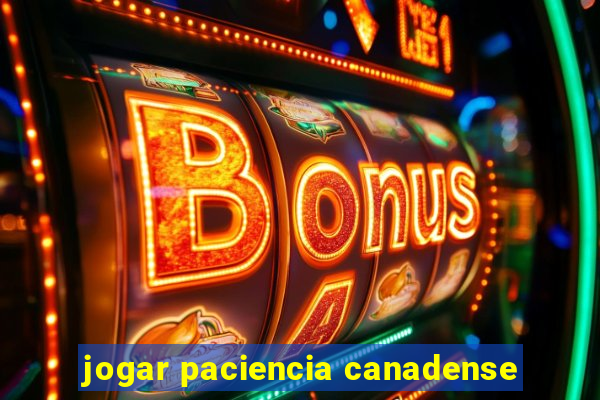 jogar paciencia canadense