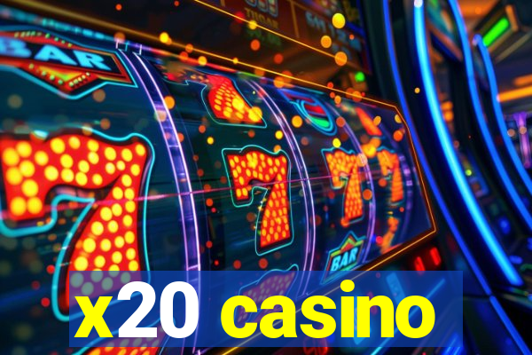 x20 casino