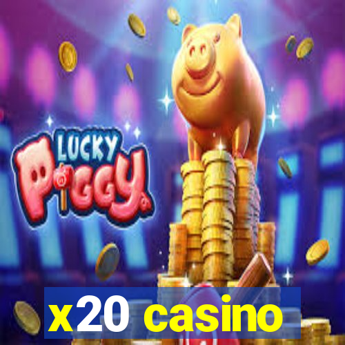 x20 casino